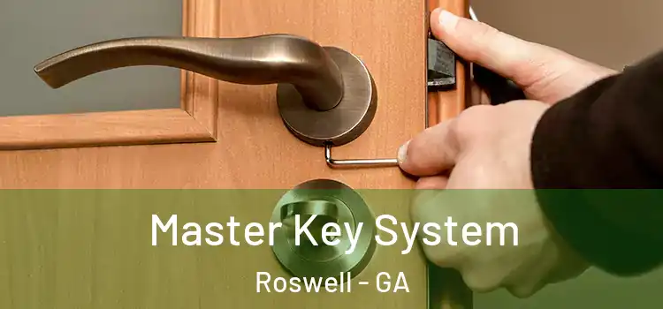 Master Key System Roswell - GA