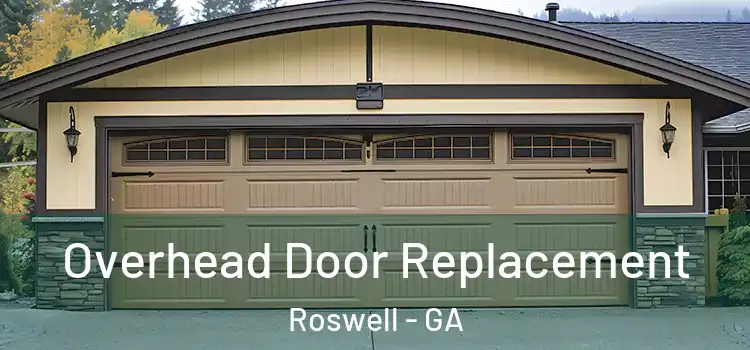  Overhead Door Replacement Roswell - GA