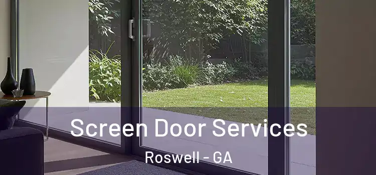 Screen Door Services Roswell - GA